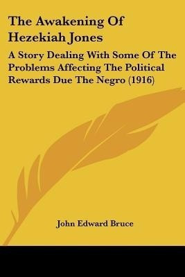 The Awakening Of Hezekiah Jones(English, Paperback, Bruce John Edward)