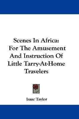 Scenes In Africa(English, Paperback, Taylor Isaac)