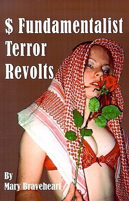 $ Fundamentalist Terror Revolts(English, Paperback, Braveheart Mary)