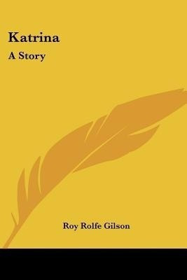 Katrina(English, Paperback, Gilson Roy Rolfe)