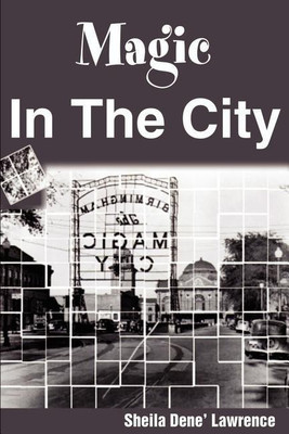 Magic in the City(English, Paperback, Lawrence Sheila Dene')