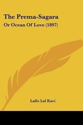 The Prema-Sagara(English, Paperback, Kavi Lallo Lal)