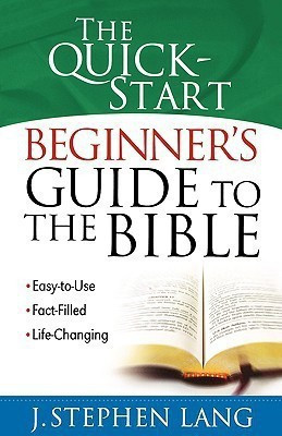 The Quick-Start Beginner's Guide to the Bible(English, Paperback, Lang J. Stephen)