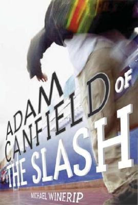 Adam Canfield of the Slash(English, Hardcover, Winerip Michael)