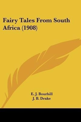 Fairy Tales from South Africa (1908)(English, Paperback, unknown)