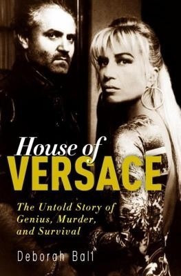 House of Versace(English, Electronic book text, Ball Deborah)