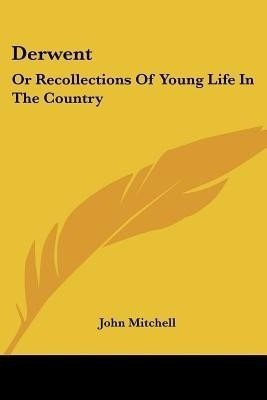 Derwent(English, Paperback, Mitchell John Air Commodore)