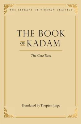 The Book of Kadam(English, Hardcover, Jinpa Thupten)