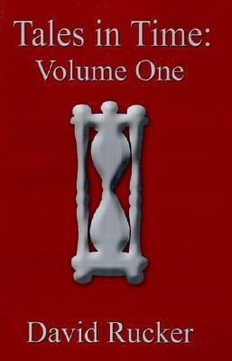 Tales in Time: v. 1(English, Paperback, Rucker David)