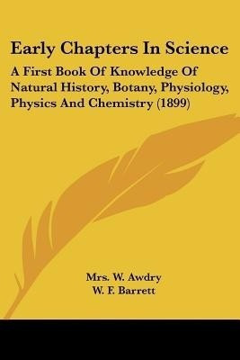 Early Chapters In Science(English, Paperback, Awdry W Mrs)
