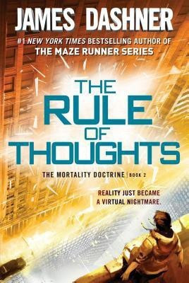 The Rule of Thoughts (The Mortality Doctrine, Book Two)(English, Paperback, Dashner James)