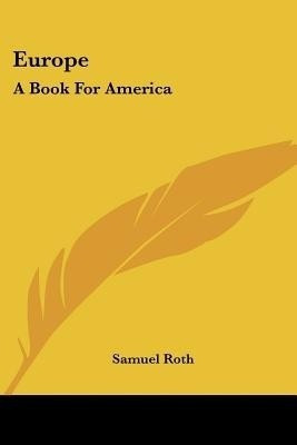 Europe(English, Paperback, Roth Samuel)