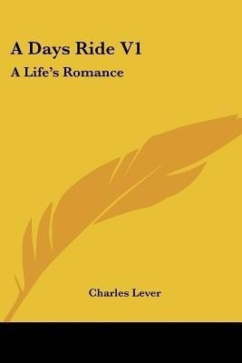 A Days Ride V1(English, Paperback, Lever Charles)