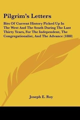 Pilgrim's Letters(English, Paperback, Roy Joseph E)