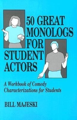 50 Great Monologs for Student Actors(English, Paperback, Majeski)