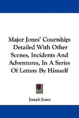 Major Jones' Courtship(English, Paperback, Jones Joseph)