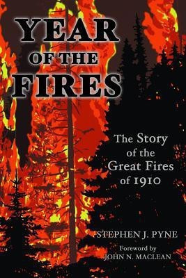 Year of the Fire(English, Paperback, Pyne Stephen J)