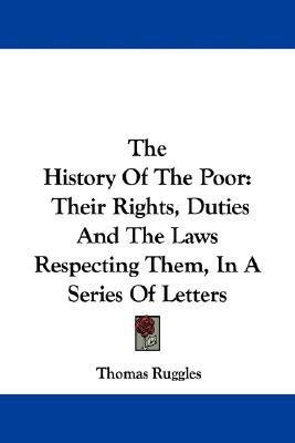 The History Of The Poor(English, Paperback, Ruggles Thomas)