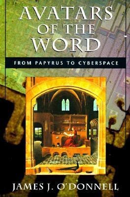 Avatars of the Word(English, Hardcover, O'Donnell James J.)