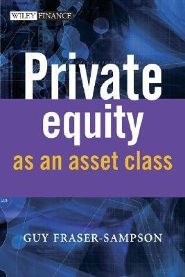 Private Equity as an Asset Class(English, Hardcover, Fraser-Sampson Guy)