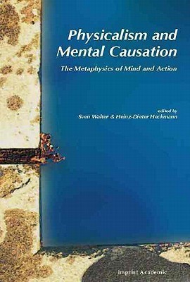 Physicalism and Mental Causation(English, Paperback, unknown)