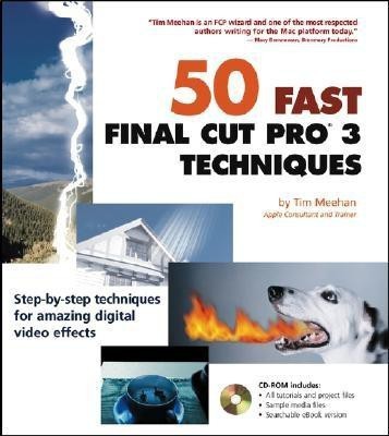 50 Fast Final Cut Pro 3 Techniques(English, Paperback, Meehan Tim)