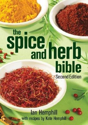 The Spice and Herb Bible(English, Paperback, Hemphill Ian)