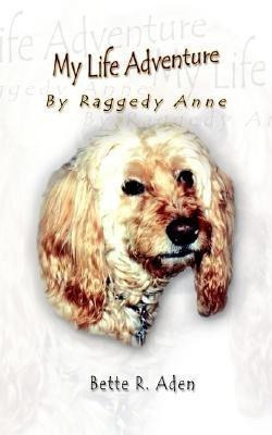 My Life Adventure(English, Paperback, Aden Bette R.)