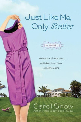 Just Like Me, Only Better(English, Paperback, Snow Carol)