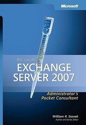 Microsoft Exchange Server 2007 Administrator's Pocket Consultant(English, Paperback, Stanek William R.)