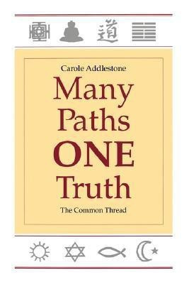 Many Paths, One Truth(English, Paperback, Addlestone Carole)
