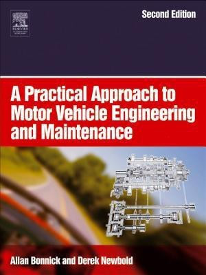 A Practical Approach to Motor Vehicle Engineering and Maintenance(English, Electronic book text, Newbold Derek)