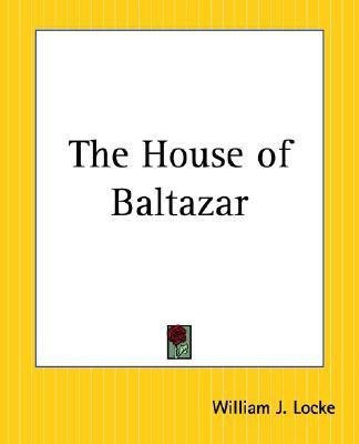The House of Baltazar(English, Paperback, Locke William J.)