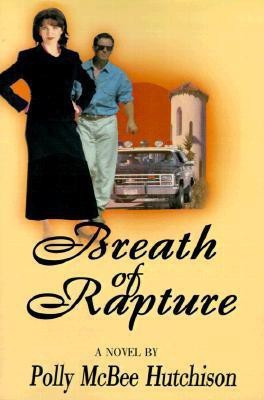 Breath of Rapture(English, Paperback, Hutchison Polly McBee)