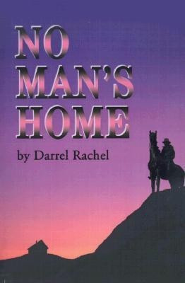 No Man's Home(English, Paperback, Rachel Darrel)