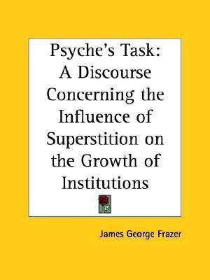 Psyche's Task(English, Paperback, Frazer James George Sir)