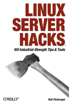 Linux Server Hacks(English, Paperback, Flickenger Rob)