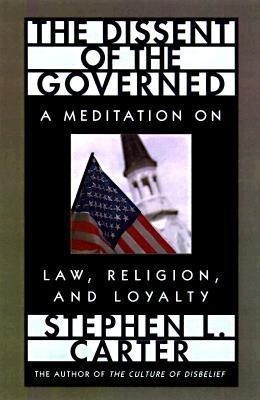 The Dissent of the Governed(English, Hardcover, Carter Stephen L.)