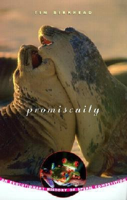 Promiscuity - an Evolutionary History of Sperm Competition (USA)(English, Paperback, Birkhead T)