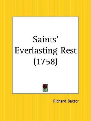 Saints' Everlasting Rest (1758)(English, Paperback, Baxter Richard)