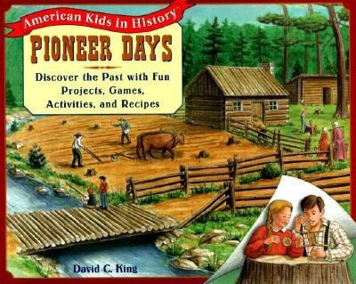 Pioneer Days(English, Paperback, King David C.)