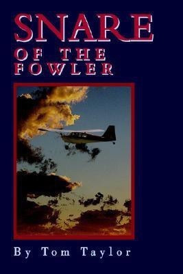Snare of the Fowler(English, Paperback, Taylor Tom)