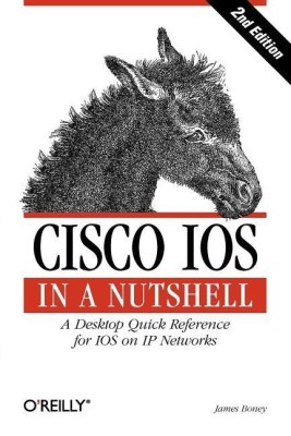 Cisco IOS in a Nutshell(English, Paperback, Boney James)