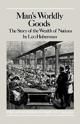 Man's Worldly Goods(English, Paperback, Huberman Leo)