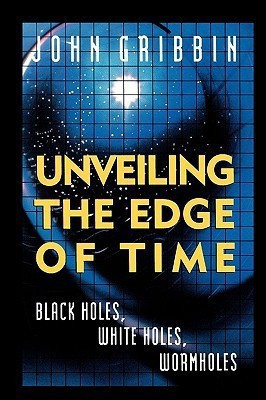 Unveiling the Edge of Time(English, Paperback, Gribbin John)