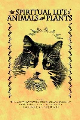 The Spiritual Life of Animals and Plants(English, Paperback, Conrad Laurie)