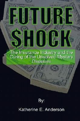 Future Shock(English, Paperback, Anderson Katherine E.)