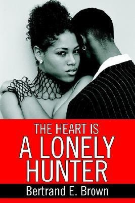 The Heart is a Lonely Hunter(English, Paperback, Brown Bertrand E)