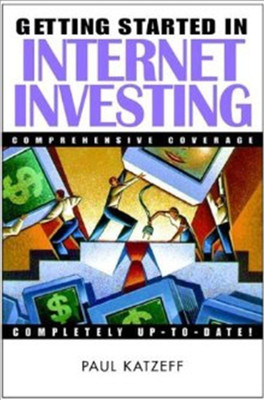 Getting Started in Internet Investing(English, Paperback, Katzeff Paul)