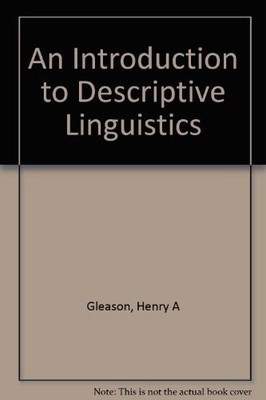 Introduction to Descriptive Linguistics(English, Paperback, Gleason)